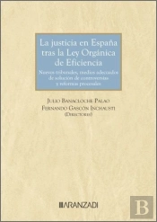 La Justicia En España Tras La Ley Organica De Eficiencia Nue