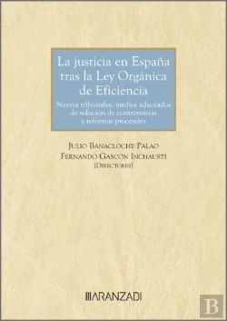 Bertrand.pt - La Justicia En España Tras La Ley Organica De Eficiencia Nue