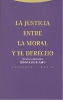 La Justicia Entre La Moral Y El Derecho