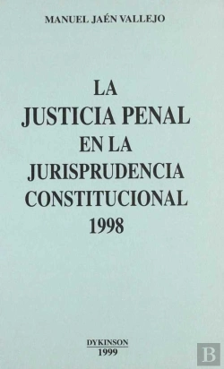 Bertrand.pt - La Justicia Penal En La Jurisprudencia Constitucional, 1998