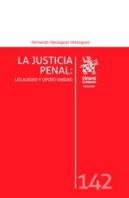 La Justicia Penal: Legalidad Y Oportunidad