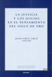La Justicia Y Los Juicios En El Pensamiento Del Siglo De Oro