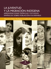 La Juventud Y La Migración Indígena