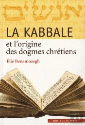 La Kabbale Et L'Origine Des Dogmes Chrétiens