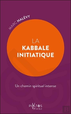 Bertrand.pt - La Kabbale Initiatique : Un Chemin Spirituel Intense