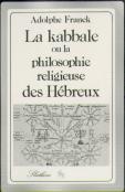 La Kabbale Ou La Philosophie Religieuse Des Hebreux. (1889).
