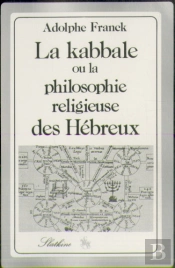 La Kabbale Ou La Philosophie Religieuse Des Hebreux. (1889).