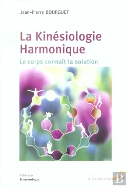 Bertrand.pt - La Kinesiologie Harmonique ; Le Corps Connait La Solution
