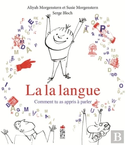 Bertrand.pt - La La Langue ; Comment Tu As Appris À Parler