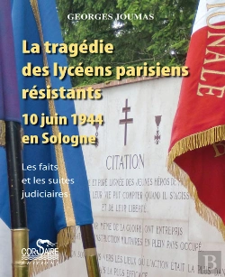 Bertrand.pt - La La Tragédie Des Lycéens Parisiens Résistants - 10 Juin 1944 En Sologne