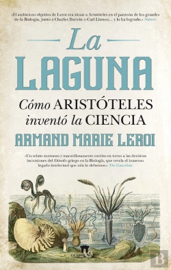 Bertrand.pt - La Laguna. Cómo Aristóteles Inventó La Ciencia