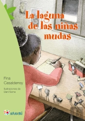 La Laguna De Las Niñas Mudas
