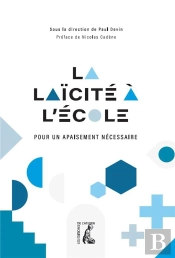 La Laïcité À L'École : Un Apaisement Nécessaire