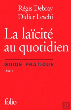 Bertrand.pt - La Laïcité Au Quotidien ; Guide Pratique