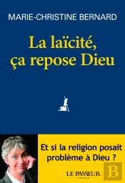 La Laïcité, Ça Repose Dieu