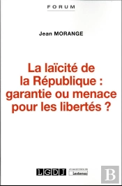 La Laïcité De La République : Garantie Ou Menace Pour Les Libertés ?