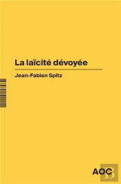 La Laïcité Dévoyée