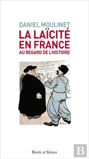 La Laïcité En France Au Regard De L'Histoire