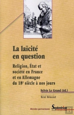 Bertrand.pt - La Laïcité En Question : Religion, État Et Société En France Et En Allemagne Du 18e Siècleà Nos Jours