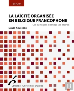 Bertrand.pt - La Laïcité Organisée En Belgique Francophone : Un Culte Pas Comme Les Autres