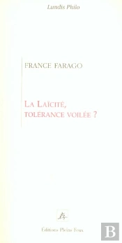 La Laicite : Tolerance Voilee ?