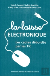 La Laisse Électronique ; Les Cadres Debordes Par Les Tic