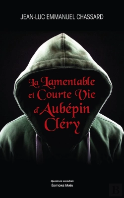 Bertrand.pt - La Lamentable Et Courte Vie D'Aubépin Cléry