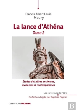 Bertrand.pt - La Lance D'Athéna : Études De Lettres Anciennes, Modernes Et Contemporaines Tome 2
