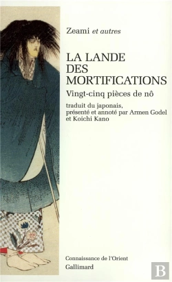 Bertrand.pt - La Lande Des Mortifications ; Vingt-Cinq Pièces De Nô