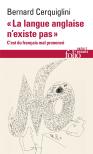 ''La Langue Anglaise N'Existe Pas'' : C'Est Du Français Mal Prononcé