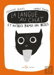 La Langue Au Chat Et Autres Poèmes Pas Bêtes