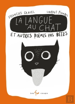 Bertrand.pt - La Langue Au Chat Et Autres Poèmes Pas Bêtes