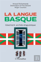 La Langue Basque : Gisement Archéo-Linguistique