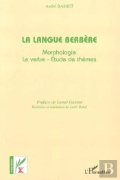 La Langue Berbère : Morphologie-Le Verbe-Etude De Thèmes