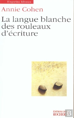 Bertrand.pt - La Langue Blanche Des Rouleaux D'Écriture