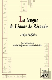 La Langue De Léonor De Recondo : 'Palper L'Ineffable'