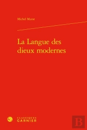 La Langue Des Dieux Modernes