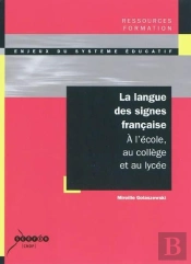 La Langue Des Signes Française ; À L'École, Au Collège Et Au Lycée