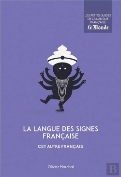 Bertrand.pt - La Langue Des Signes Française ; Cet Autre Français