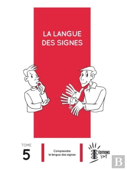 Bertrand.pt - La Langue Des Signes Tome 5 ; Comprendre La Langue Des Signes