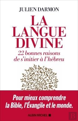 Bertrand.pt - La Langue Divine : 22 Bonnes Raisons De S'Initier À L'Hébreu