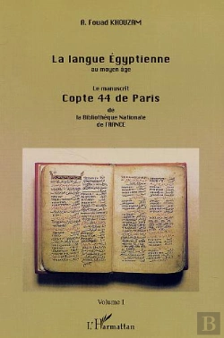 Bertrand.pt - La Langue Egyptienne Au Moyen Age ; Le Manuscrit Copte 44 De Paris De La Bibliotheque Nationale De France