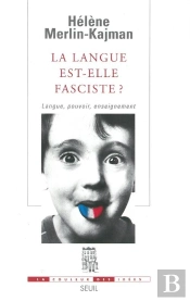 La Langue Est-Elle Fasciste ? Langue, Pouvoir, Enseignement