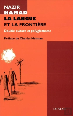 Bertrand.pt - La Langue Et La Frontiere ; Double Culture Et Polyglottisme
