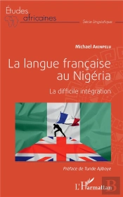 La Langue Française Au Nigéria ; La Difficile Intégration