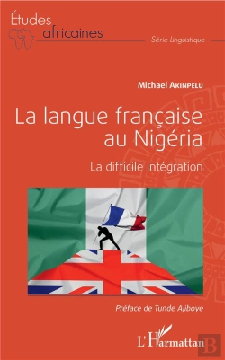 Bertrand.pt - La Langue Française Au Nigéria ; La Difficile Intégration