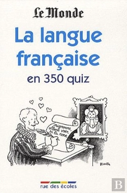 Bertrand.pt - La Langue Francaise En 350 Quiz