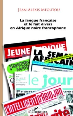 Bertrand.pt - La Langue Française Et Le Fait Divers En Afrique Noire Francophone