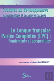 La Langue Française Parlée Complétée (Lpc) : Fondements Et Perpectives