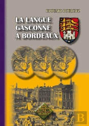 La Langue Gasconne À Bordeaux